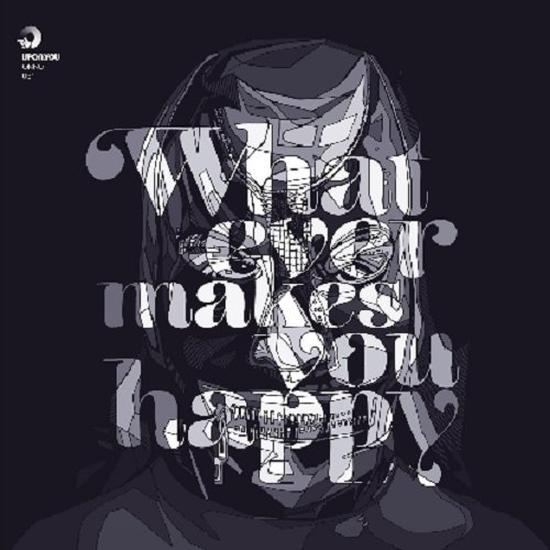 WHATEVER MAKES YOU HAPPY (EP)