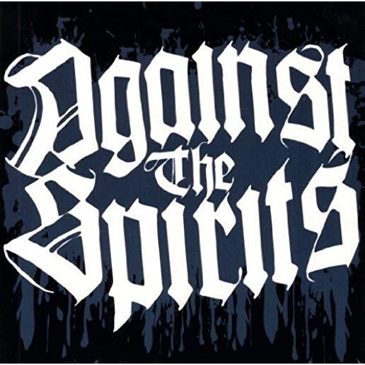 AGAINST THE SPIRITS (UK)