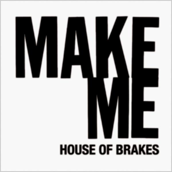 HOUSE OF BRAKES