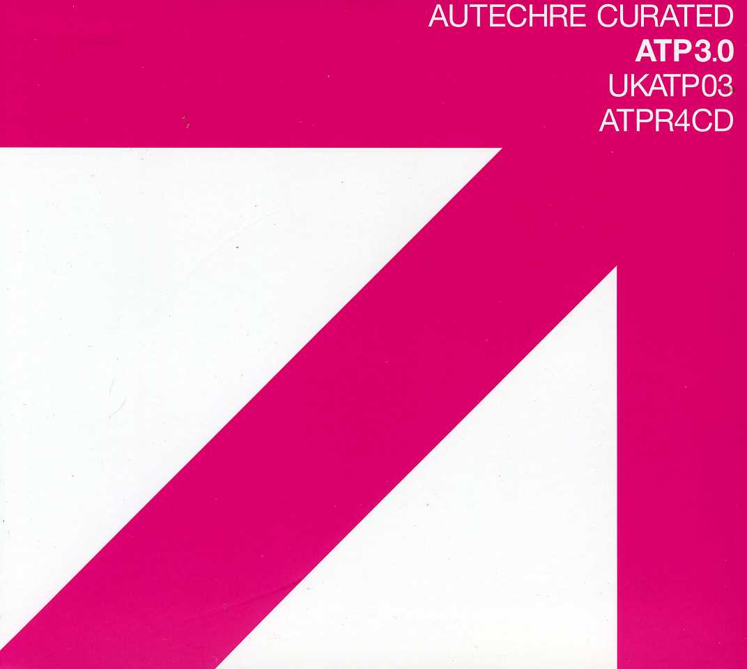 ALL TOMORROW'S PARTIES 3.0: AUTECHRE CURATED / VAR
