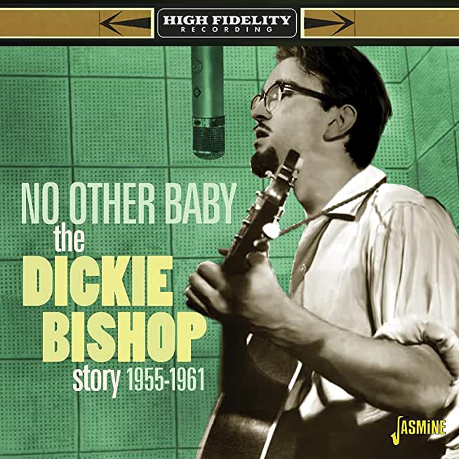 DICKIE BISHOP STORY: NO OTHER BABY 1955-1961 (UK)