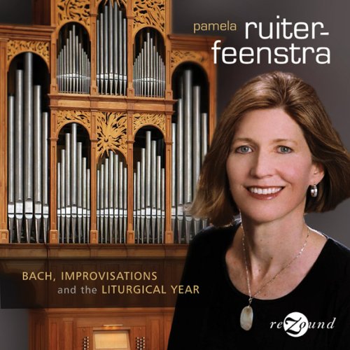 BACH IMPROVISATIONS & THE LITURGICAL YEAR
