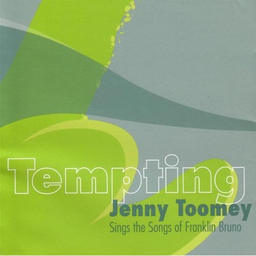 TEMPTING: TOOMEY SINGS THE SONGS OF FRANKLIN BRUNO