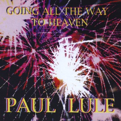 GOING ALL THE WAY TO HEAVEN THE CD.