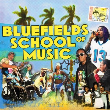 BLUEFIELDS SCHOOL OF MUSIC / VARIOUS