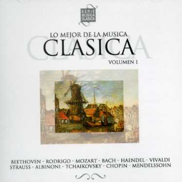 VOL. 1-LO MEJOR DE LA MUSICA CLASICA / VARIOUS