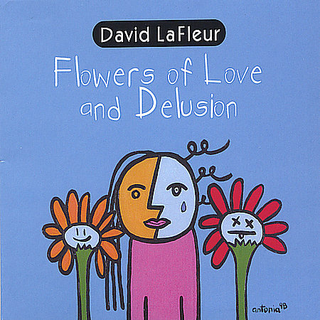 FLOWERS OF LOVE & DELUSION