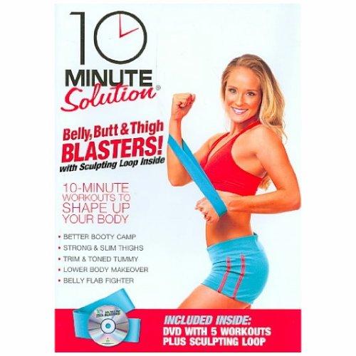 10 MINUTE SOLUTION: BELLY BUTT & THIGH BLASTERS