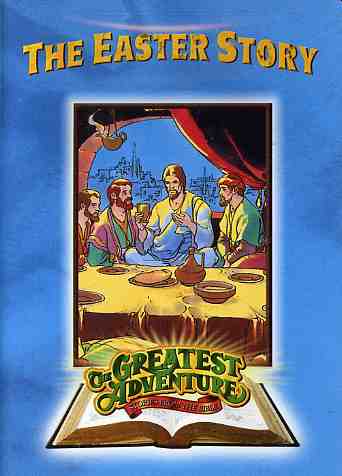 GREATEST ADVENTURES OF THE BIBLE: THE EASTER STORY