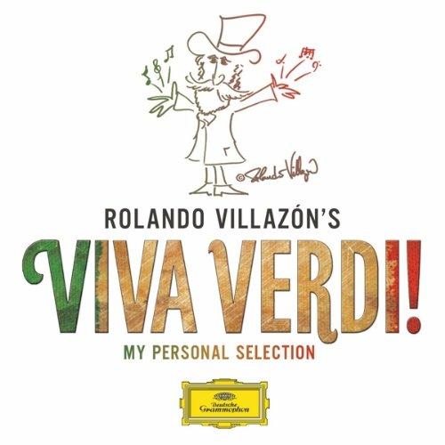 ROLANDO VILLAZON'S VIVA VERDI!-MY PERSONAL SELECTI