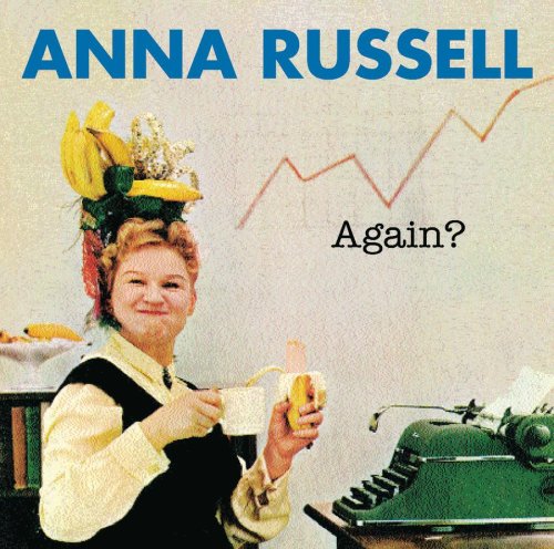 ANNA RUSSELL AGAIN