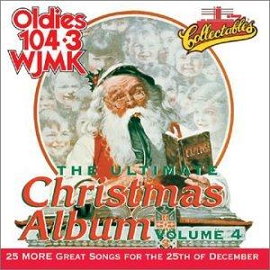ULTIMATE CHRISTMAS ALBUM 4: WJMK OLDIES 104.3 / VA