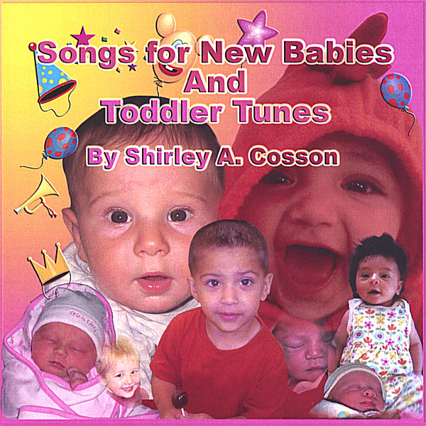 SONGS FOR NEW BABIES & TODDLER TUNES