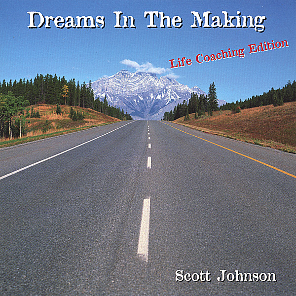 DREAMS IN THE MAKING (LIFE COACHING EDITION)