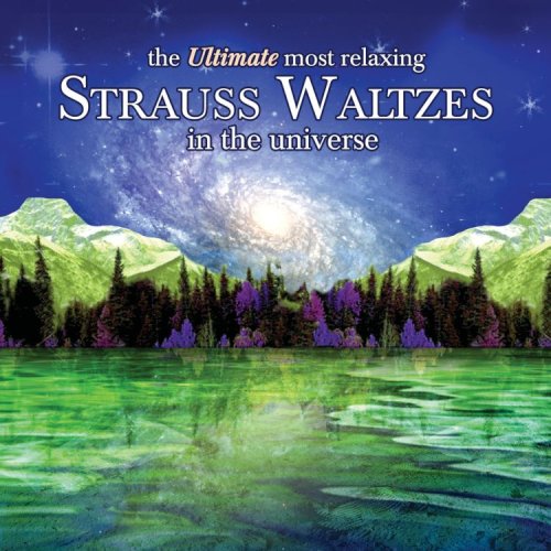 ULTIMATE MOST RELAXING STRAUSS WALTZES IN / VAR