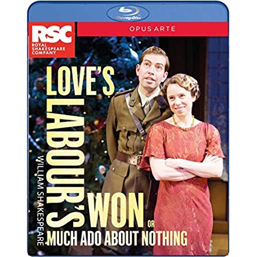 LOVE'S LABOUR'S WON (AKA MUCH ADO ABOUT NOTHING)