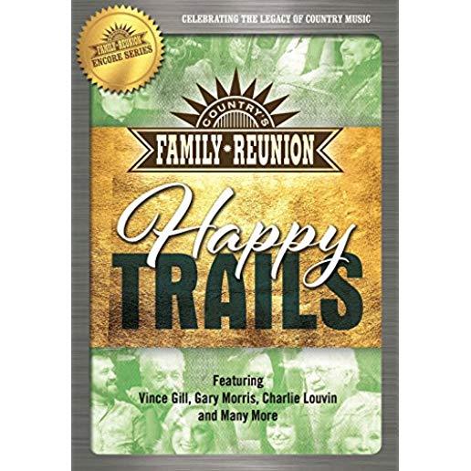COUNTRY'S FAMILY REUNION: HAPPY TRAILS (2PC)