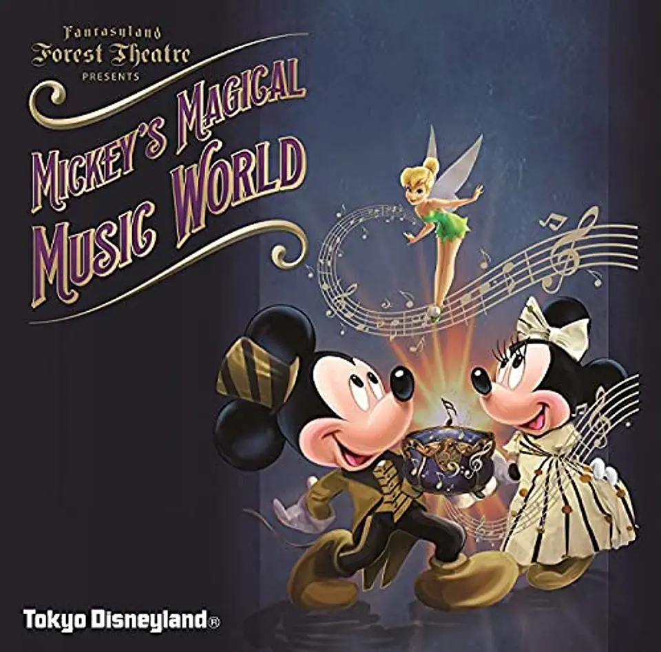 TOKYO DISNEYLAND MICKEY'S MAGICAL MUSIC WORLD