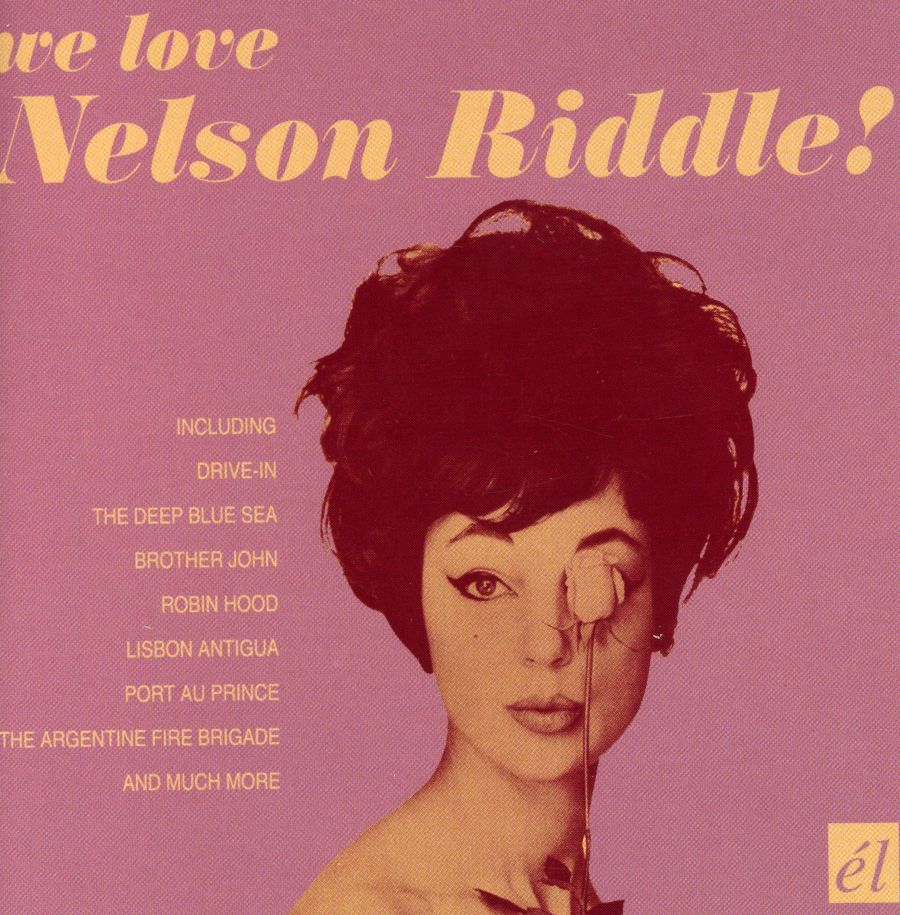 WE LOVE NELSON RIDDLE