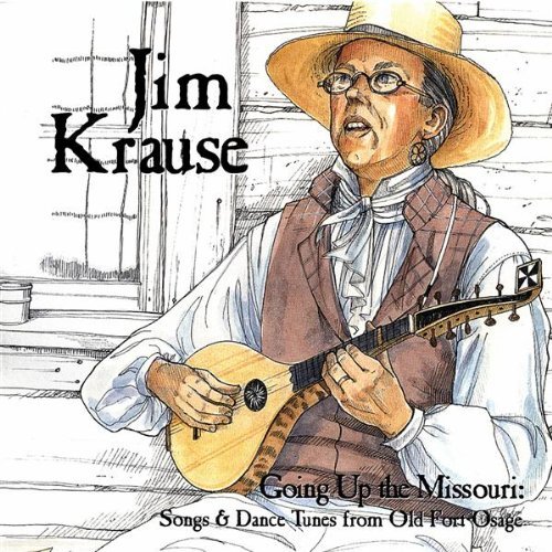 GOING UP THE MISSOURI-SONGS & DANCE TUNES FROM OLD