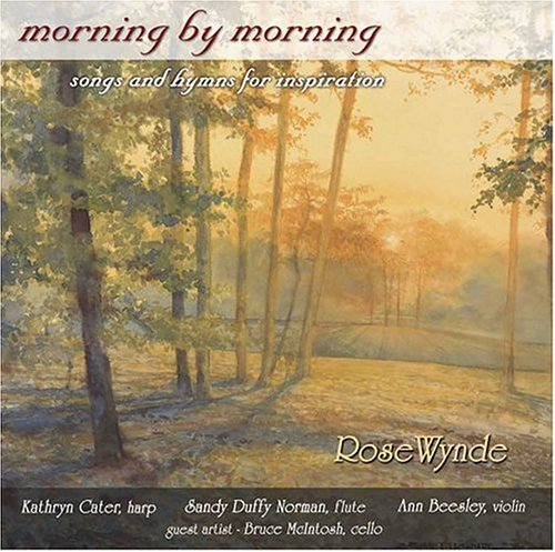 MORNING BY MORNING: SONGS & HYMNS FOR INSPIRATION