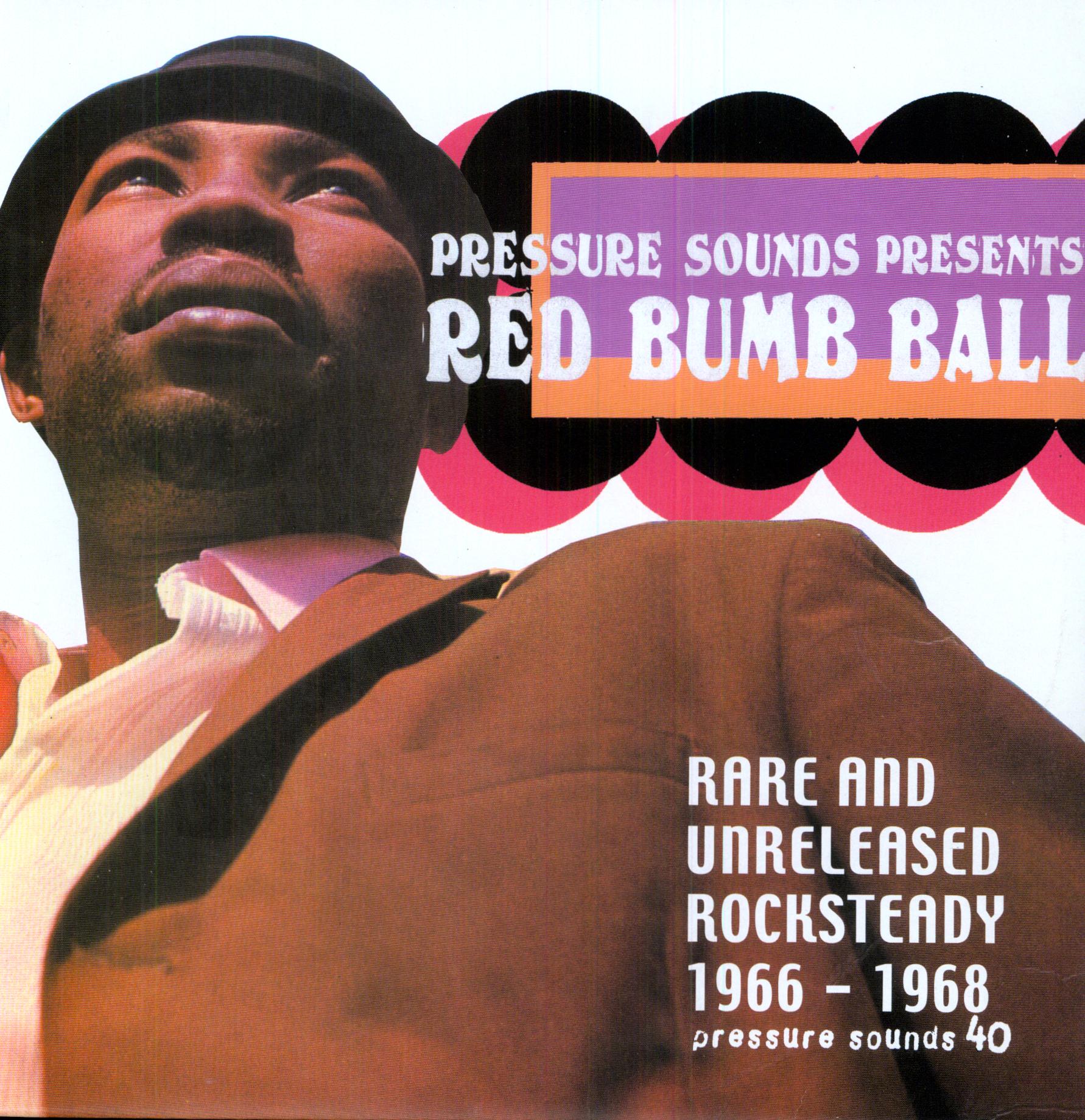 RED BUMB BALL: RARE & UNRELEASED ROCKSTEADY / VAR
