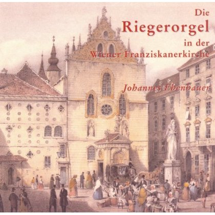 RIEGER ORGAN IN THE FRANCISCAN CHURCH IN VIENNA