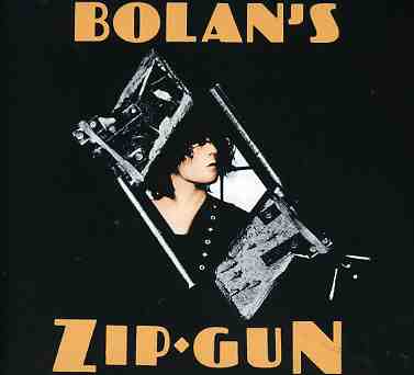 BOLAN'S ZIP GUN (UK)