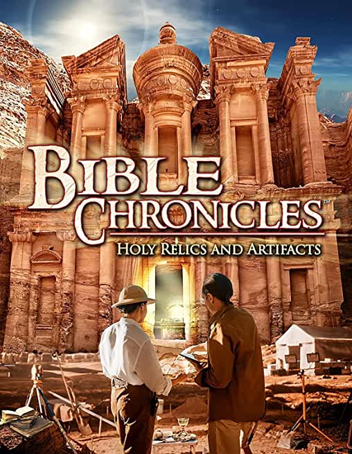 BIBLE CHRONICLES: HOLY RELICS AND ARTIFACTS