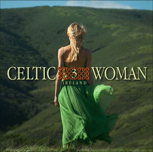 CELTIC WOMAN 3: IRISH / VARIOUS