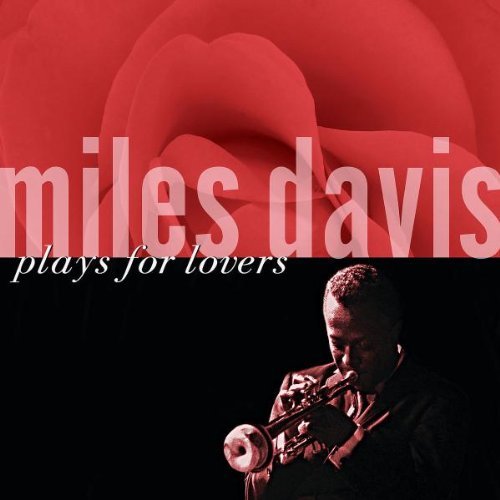 MILES DAVIS PLAYS FOR LOVERS