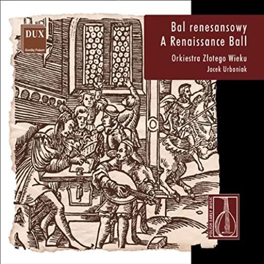 RENAISSANCE BALL: POLISH EARLY MUSIC / VARIOUS