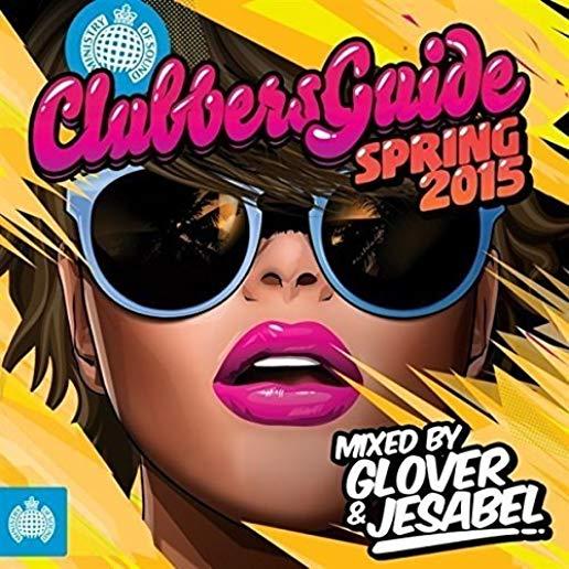 MINISTRY OF SOUND: CLUBBERS GUIDE TO SPRING 2015