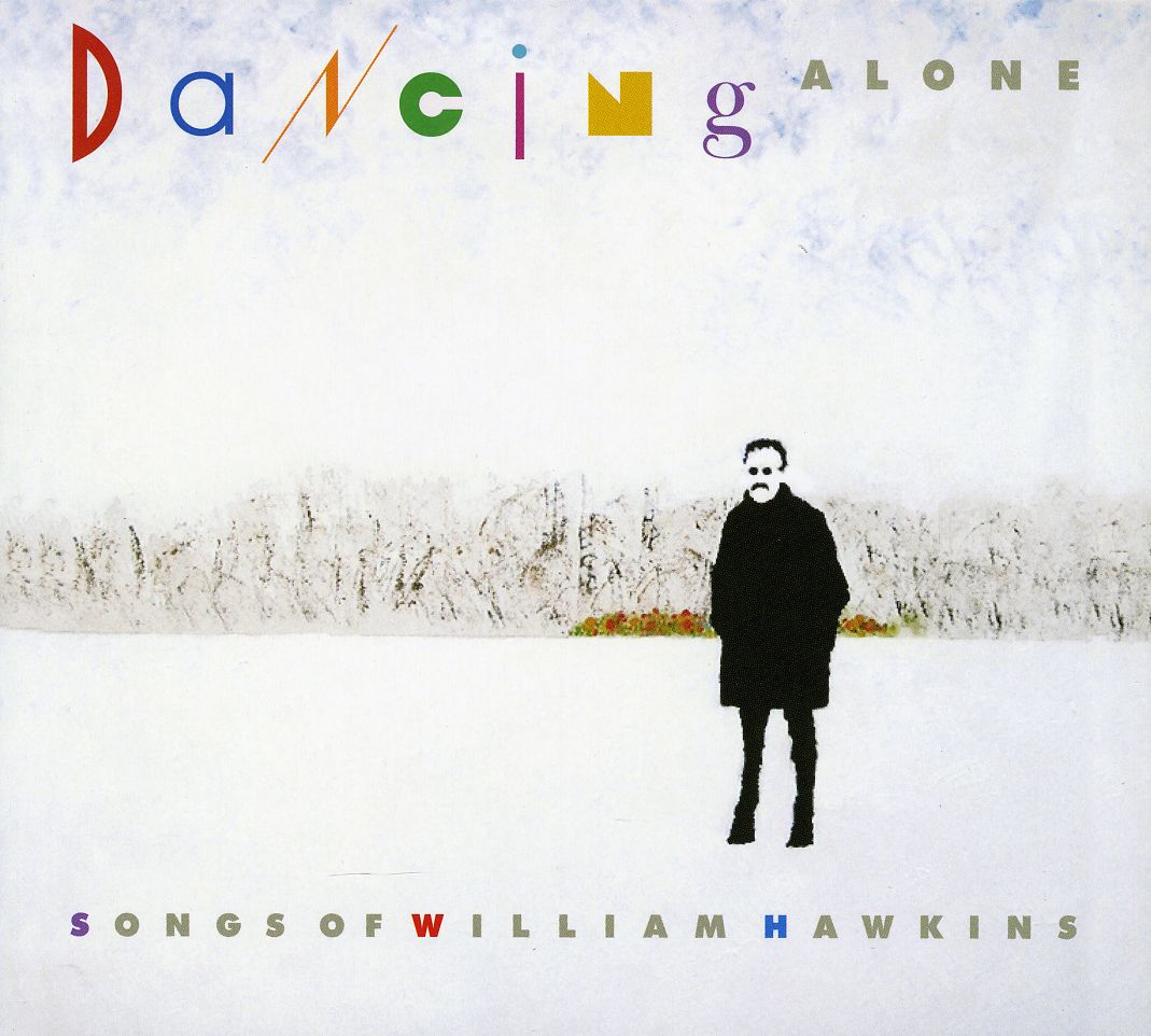 DANCING ALONE: TRIBUTE TO WILLIAM HAWKINS / VAR