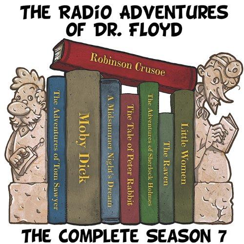RADIO ADVENTURES OF DR. FLOYDTHE COMPLETE SEASON 7