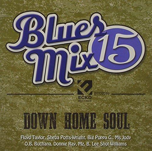 BLUES MIX V. 15: DOWN HOME SOUL / VARIOUS