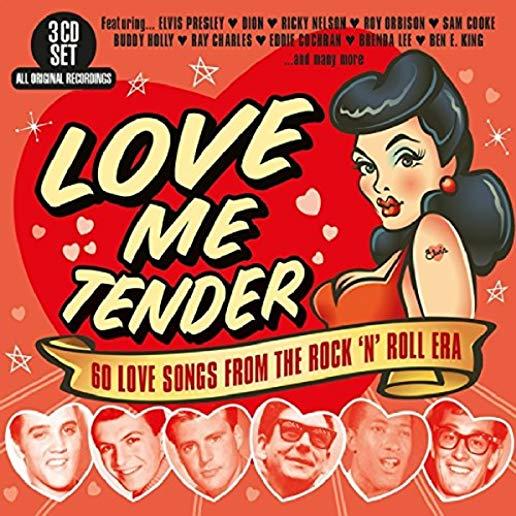 LOVE ME TENDER: 60 LOVE SONGS FROM THE ROCK N ROLL