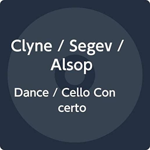 DANCE / CELLO CONCERTO
