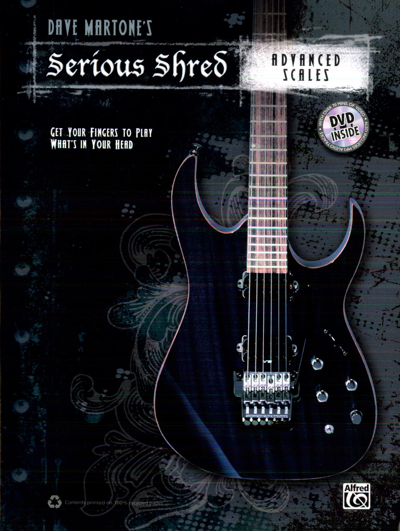 DAVE MARTONE'S SERIOUS SHRED: ADVANCED SCALES