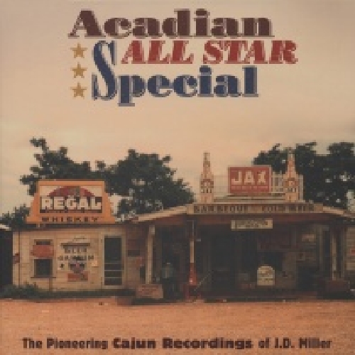 ACADIAN ALL STAR SPECIAL-PIONEERING CAJUN RECORDIN