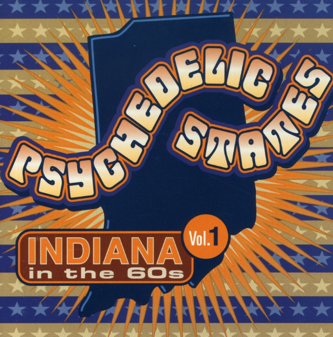 PSYCHEDELIC STATES: INDIANA IN THE 60S 1 / VARIOUS
