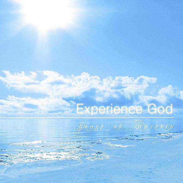 EXPERIENCE GOD