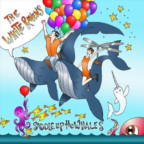 SADDLE UP THE WHALES (CDR)