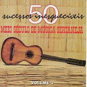 MEIO SECULO DE MUSICA SERTANEJA 2 / VAR