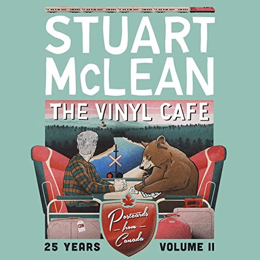 VINYL CAFE 25 YEARS: VOLUME II, POSTCARDS FROM