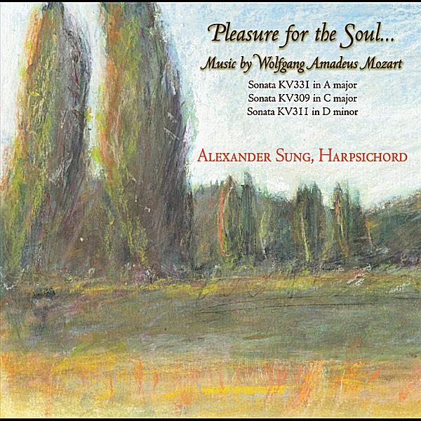 PLEASURE FOR THE SOUL: MUSIC OF WOLFGANG AMADEUS M