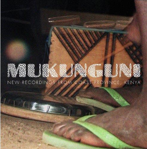 MUKUNGUNI: NEW RECORDINGS FROM COAST PROVINCE / VA