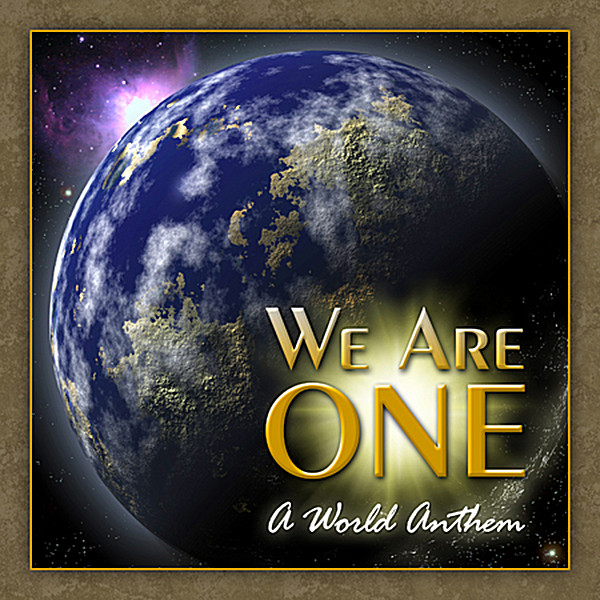 WE ARE ONE-A WORLD ANTHEM