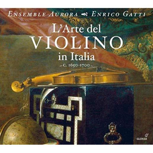 L'ARTE DEL VIOLINO IN ITALIA; 1650-1700
