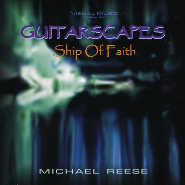 GUITARSCAPES/SHIP OF FAITH CD